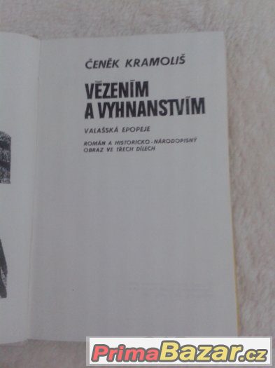 Vězením a vyhnanstvím valašská epopej - Čeněk Kramoliš – fotografie 2