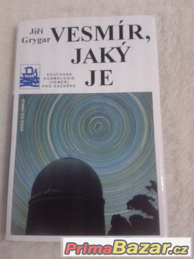 Vesmír, jaký je - Jiří Grygar – fotografie 1