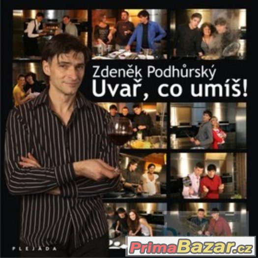 Zdeněk Podhůrský Uvař, co umíš – fotografie 1
