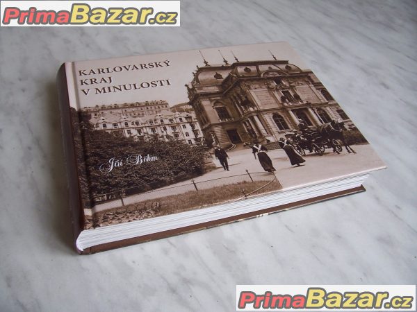 Karlovarský kraj v minulosti – fotografie 1