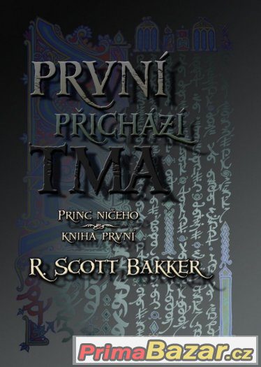 První přichází tma – fotografie 1
