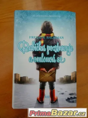 Babička pozdravuje a omlouvá se