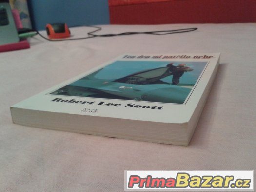 Kniha Ten den mi patřilo nebe: Robert Lee Scott – fotografie 3