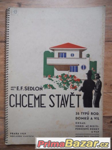Stará kniha z roku 1939 - Chceme stavět, projekty domů, E.F. – fotografie 1