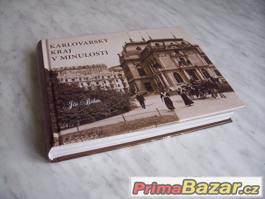 Karlovarský kraj v minulosti – fotografie 1