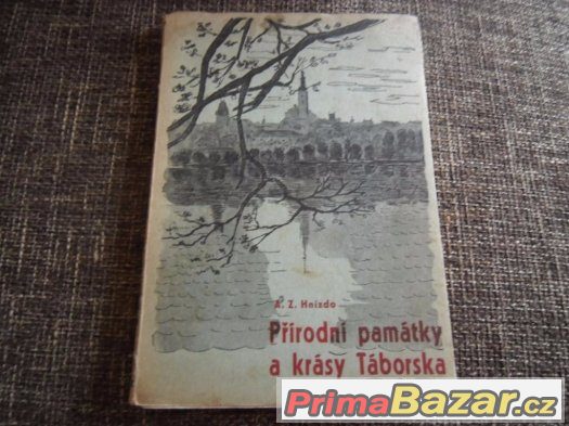 Přírodní památky a krásy Táborska-2000 výtisků,rok1948 – fotografie 1