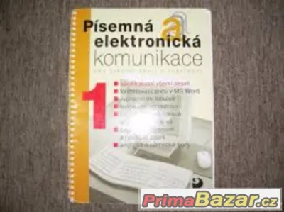 PÍSEMNÁ A ELEKTRONICKÁ KOMUNIKACE pro SŠ a veřejnost 1