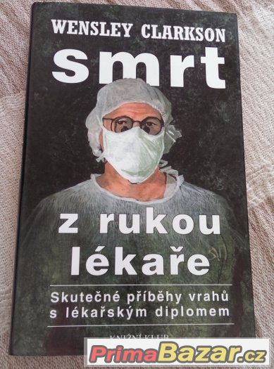 W. Clarkson - SMRT Z RUKOU LÉKAŘE – fotografie 1