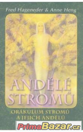 Andělé stromů - Fred Hageneder; Anne Heng – fotografie 1