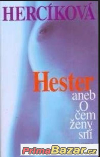 Hester aneb O čem ženy sní - Iva Hercíková – fotografie 1