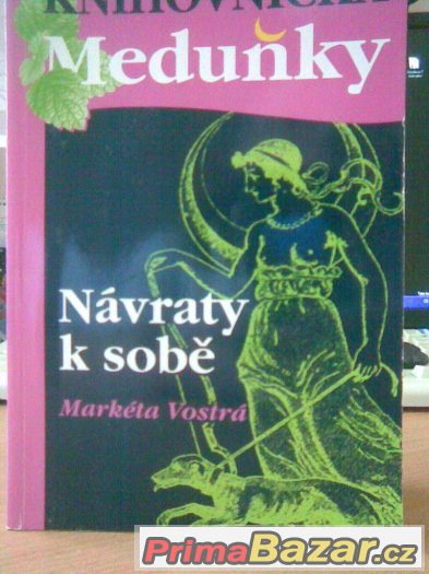 NÁVRATY  K  SOBĚ    -    MARKETA  VOSTRÁ – fotografie 1