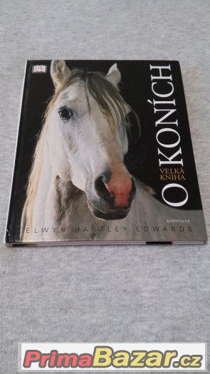 Velká kniha o koních - Elwyn Hartley Edwards – fotografie 1