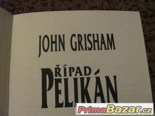 Případ PELIKÁN - John Grisham – fotografie 3