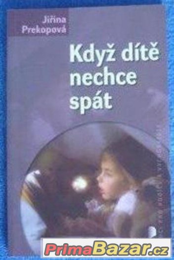 Kdyz dite nechce spat,Prekopova,130 Kc,zasl.mozne, jako nova – fotografie 1
