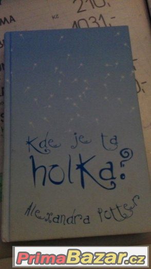 Kde je ta holka? - Alexandra Potter – fotografie 3