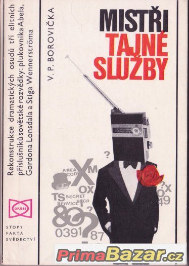 Procesy, které vzrušily svět - Mistři tajné služby – fotografie 2