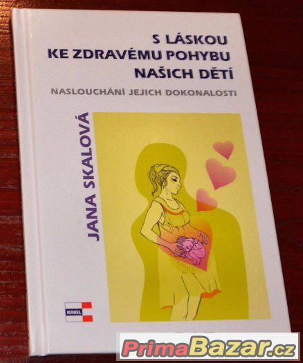 Kniha : S láskou ke zdravému pohybu našich dětí : J. Skalová – fotografie 1