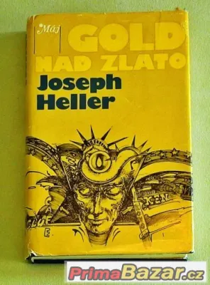 Joseph Heller - Gold nad zlato