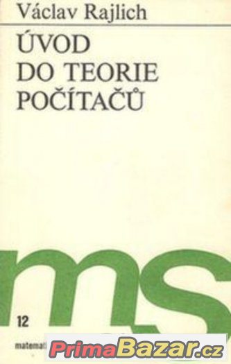 Úvod do teorie počítačů - Rajlich – fotografie 1