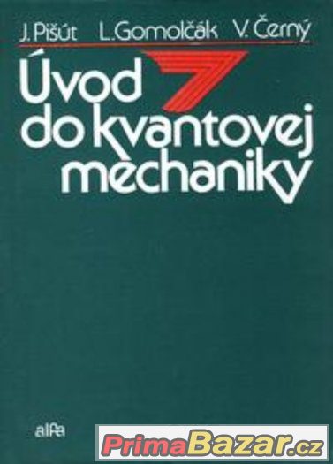 Úvod do kvantovej mechaniky - Pišút – fotografie 1