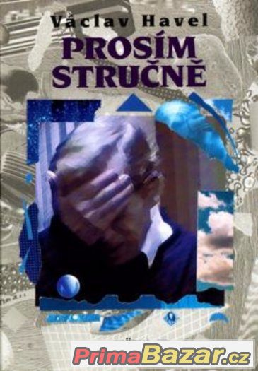 Václav Havel - Prosím stručně – fotografie 1