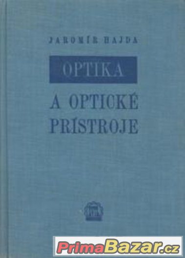 Optika a optické prístroje - Hajda – fotografie 1