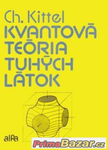 Kvantová teória tuhých látok - Kittel – fotografie 1