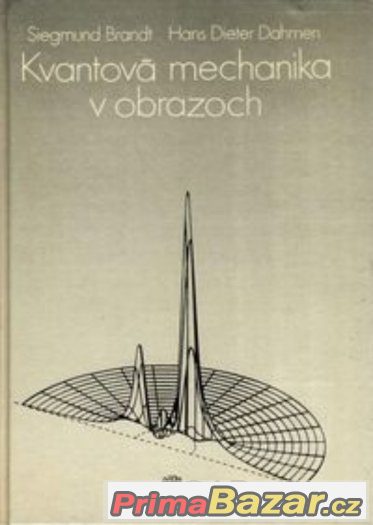 Kvantová mechanika v obrazoch - Brandt, Dahmen – fotografie 1