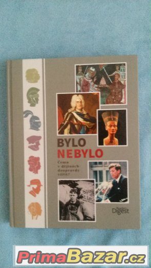 Bylo nebylo - Čemu v dějinách doopravdy věřit? – fotografie 1