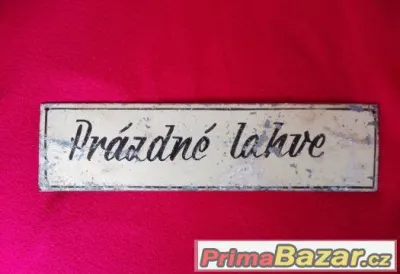 Stará cedule "Prázdné lahve"