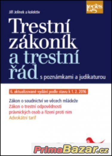 KOMENTÁŘ Trestní zákoník a tr. řád. 6. vyd. NOVÉ – fotografie 1