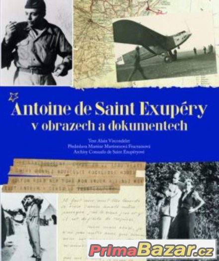 A. de Sain Exupery v obrazech a dokumentech – fotografie 1