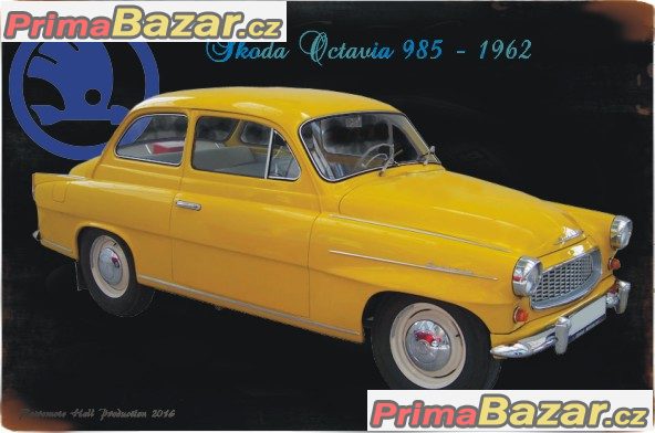 ŠKODA OCTAVIA  985 1962 - PLECHOVÁ POHLEDNICE