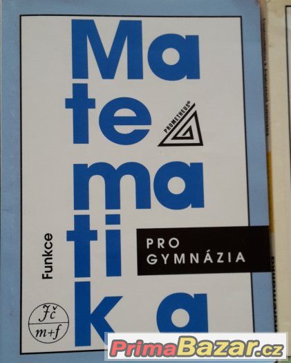 Matematika pro gymnázia + Sbírka úloh - Prometheus, 4 díly – fotografie 2