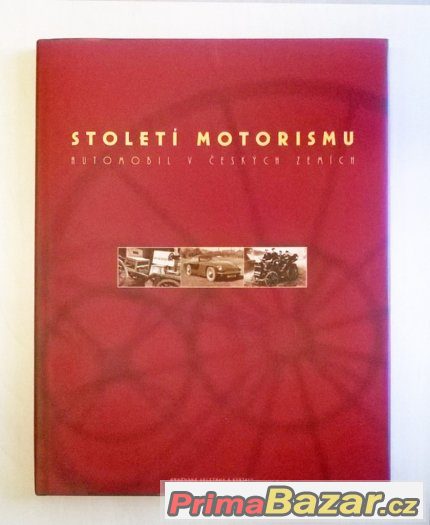 Kniha Století motorismu - automobil v českých zemích – fotografie 1