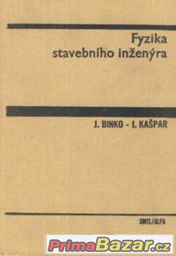 Fyzika stavebního inženýra - Binko, Kašpar – fotografie 1