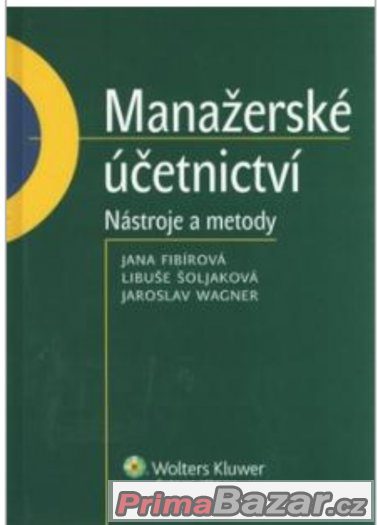 Prodam knihu Manažerské účetnictví - nástroje a metody – fotografie 1