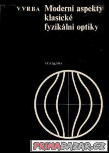 Moderní aspekty klasické fyzikální optiky - Vrba – fotografie 1