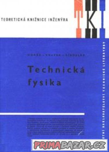 Technická fysika - Horák, Krupka, Šindelář – fotografie 1