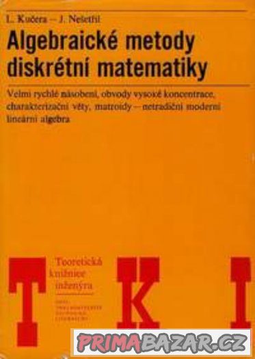 Algebraické metody diskrétní matematiky - Kučera, Nešetřil – fotografie 1