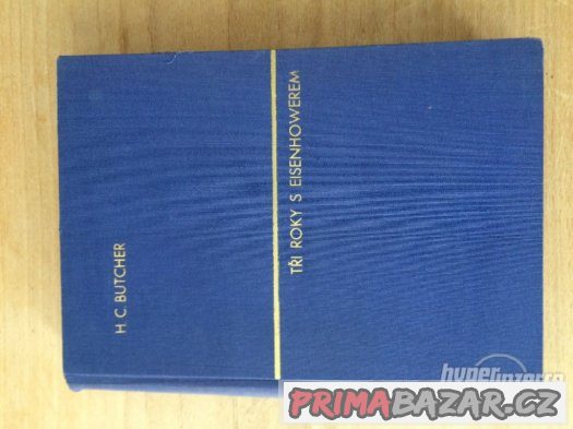 Prodám knihu H. C. Butcher: Tři roky s Eisenhowerem, 2 sv. – fotografie 1
