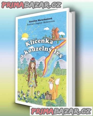 Kniha - Klíčenka a kouzelný les – fotografie 1