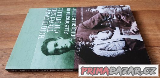 Prodám italskou knihu Hemingway trevelyan e il friuli alle o – fotografie 2