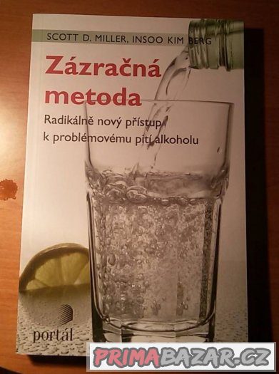 Zázračná metoda Radikální nový přístup k problémovému pití – fotografie 1