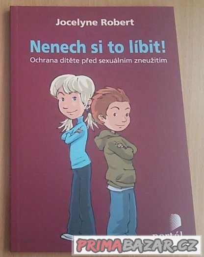 Nenech si to líbit Ochrana dítěte před sexuálním zneužitím – fotografie 1