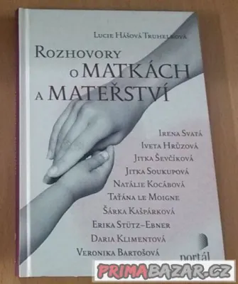 Rozhovory o matkách a mateřství NOVÁ