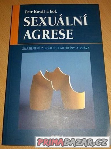 Sexuální agrese Znásilnění z pohledu medicíny..NOVÁ – fotografie 1