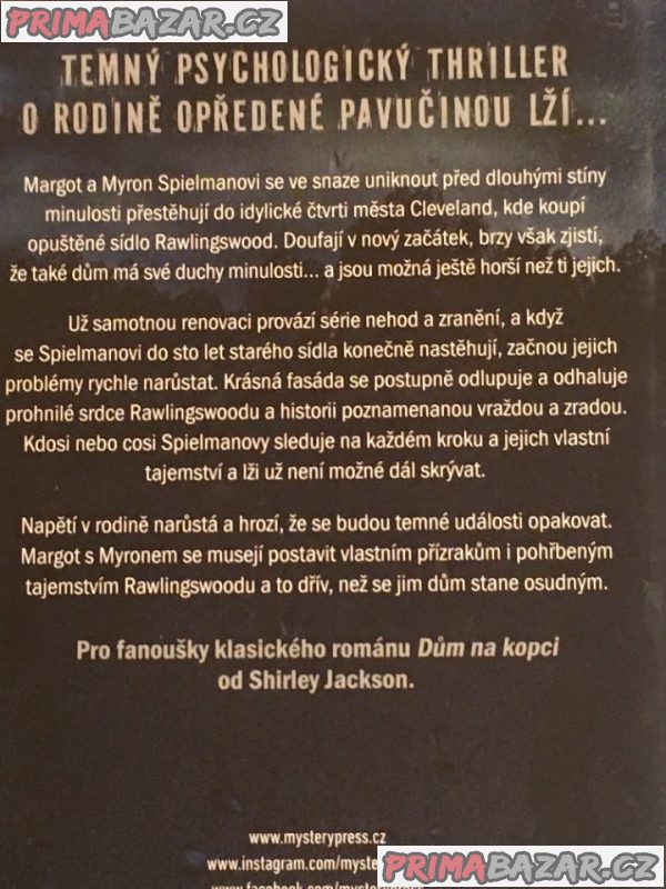 Rodina z podkroví, Dům plný temnoty – fotografie 3